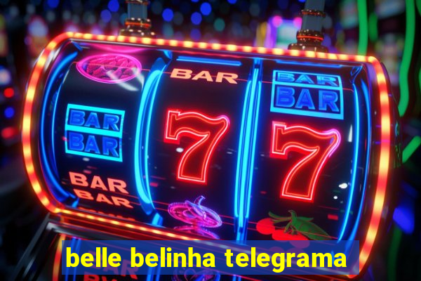 belle belinha telegrama